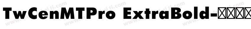 TwCenMTPro ExtraBold字体转换